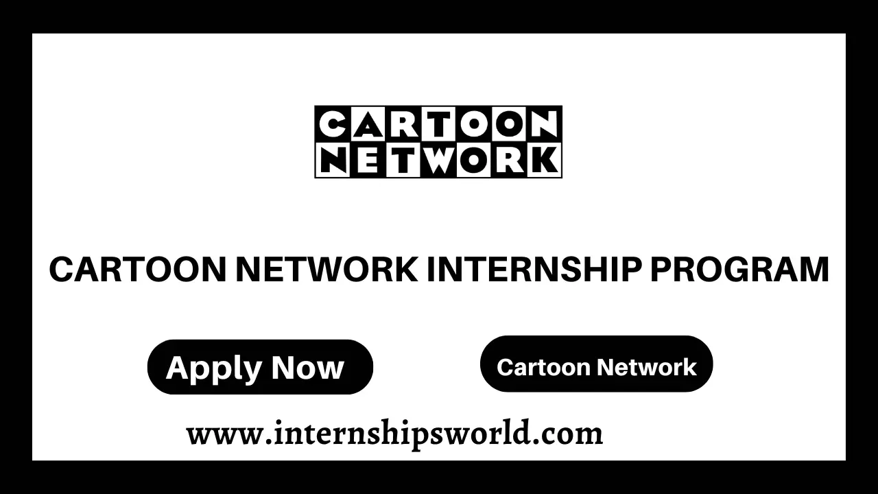 Cartoon Network Internship 2023 Latest - Internships World