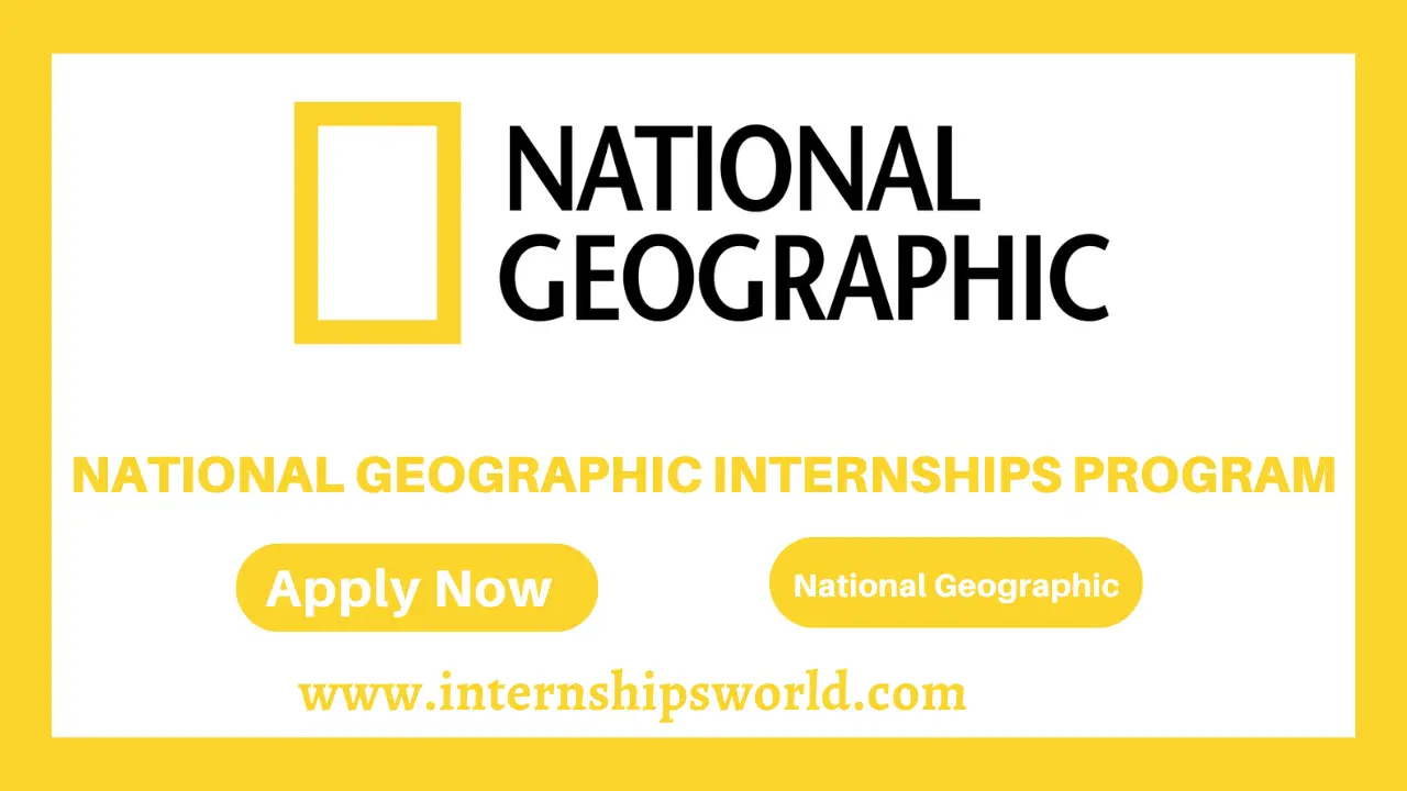 National Geographic Internships Program